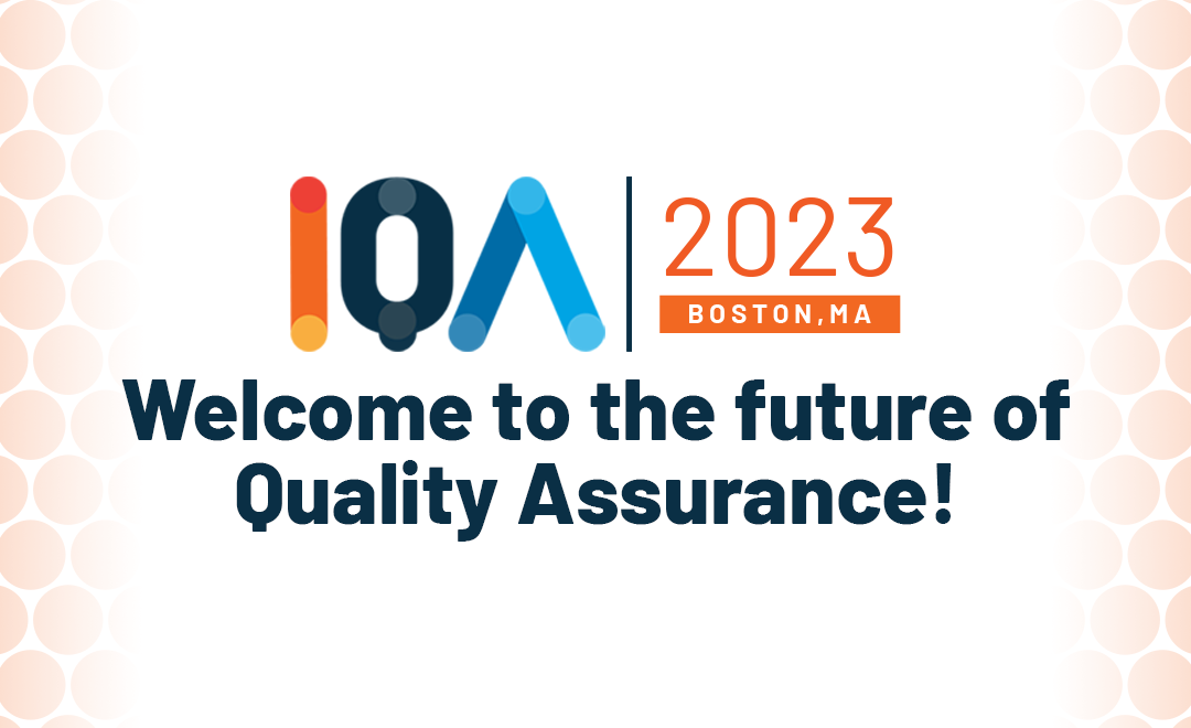 IQA 2023 is back in Boston – register today for the Insurance Quality Assurance Conference.